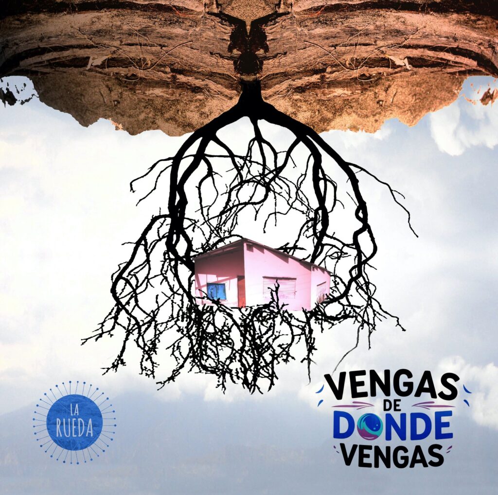 Vengas de donde Vengas: El nuevo single de La Rueda